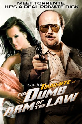 Torrente The Dumb Arm of the Law (1998) - Tamil Movie Poster