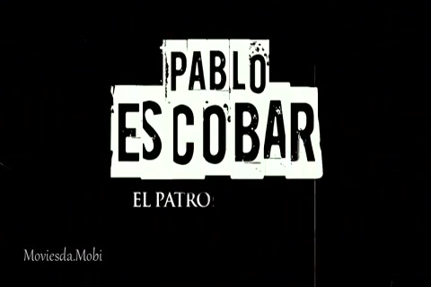 Pablo Escobar Season 1 Epi 06 HD.mp4
