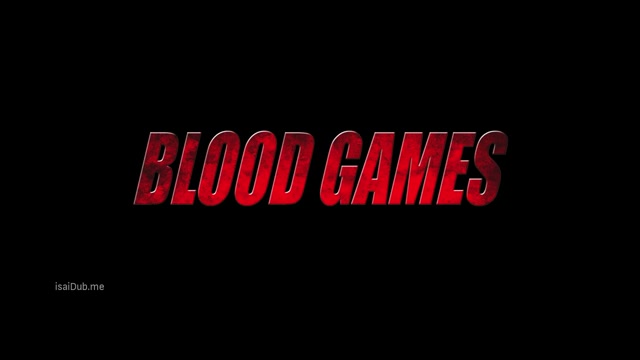 Blood Games 2011 720p HD.mp4